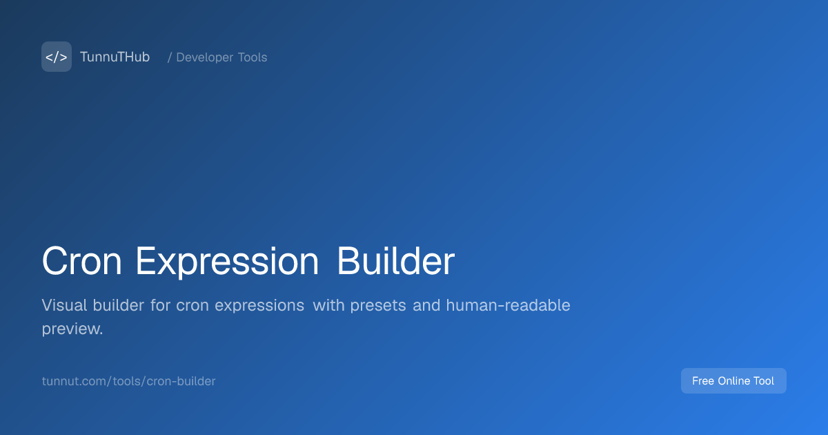 Cron Expression Builder — Free Online Tool | TunnuTHub