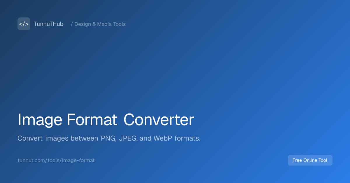 Image Format Converter — Free Online Tool | TunnuTHub